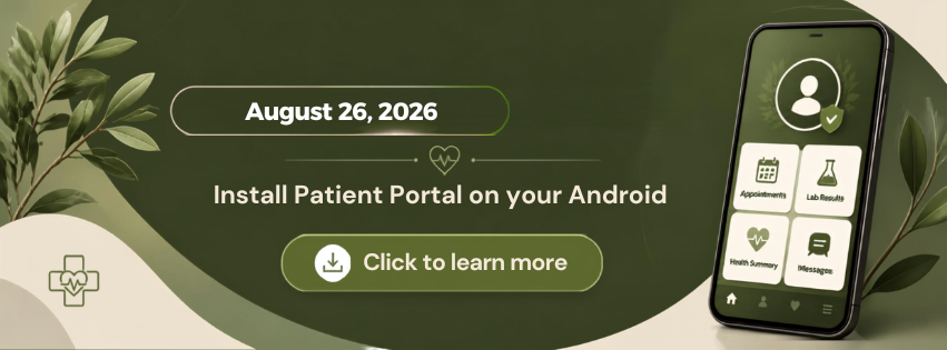 A green promotional banner dated August 26, 2026, inviting users to 'Install Patient Portal on your Android'. The design features a smartphone displaying a medical app interface, botanical elements, and a 'Click to learn more' button
