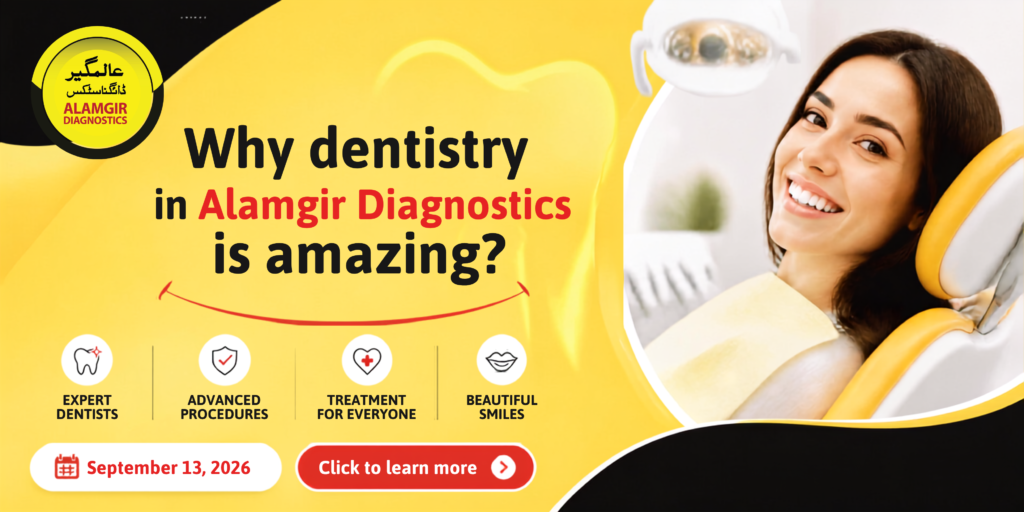 A promotional banner for Alamgir Diagnostics asking, 'Why dentistry in Alamgir Diagnostics is amazing?' against a yellow background. The right side shows a smiling woman sitting in a dental chair. Below the headline, four icons highlight key clinic benefits: Expert Dentists, Advanced Procedures, Treatment for Everyone, and Beautiful Smiles. The bottom includes a date tag for September 13, 2026, and a 'Click to learn more' button.